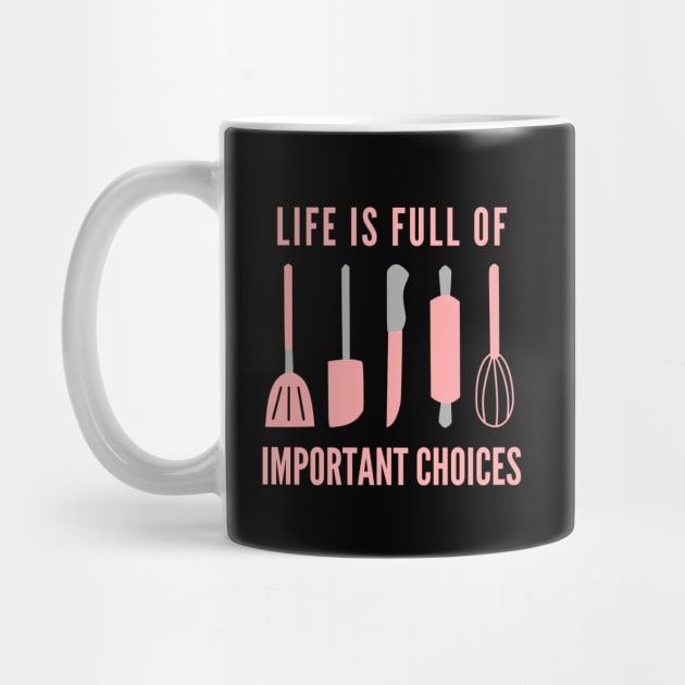 Life Is Full Of Important Choices by Petalprints